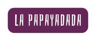 la PAPAYADADA